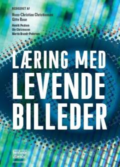 Læring med levende billeder : det digitale perspektiv