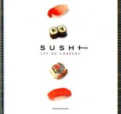 Sushi : let og lækkert