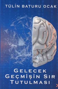 Gelecek geçmişin sır tutulması