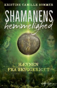 Shamanens hemmelighed - hævnen fra skyggeriet