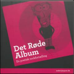 Det røde album : en poetisk rockfortælling
