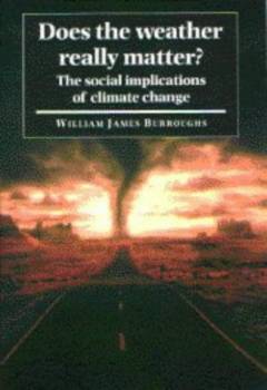 Does the weather really matter? : the social implications of climate change