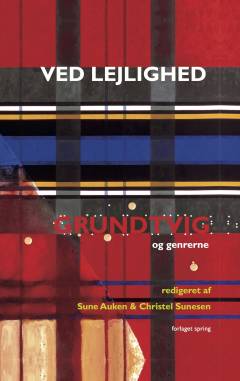 Ved lejlighed : Grundtvig og genrerne
