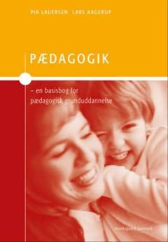 Pædagogik : en basisbog for pædagogisk grunduddannelse