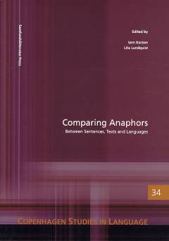 Comparing anaphors : between sentences, texts and languages : proceedings of the international symposium held at the Copenhagen Business School September 1st-3rd 2005