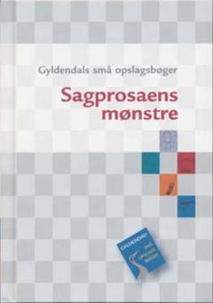 Sagprosaens mønstre : dansk