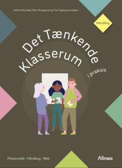 Det tænkende klasserum i praksis : håndbog