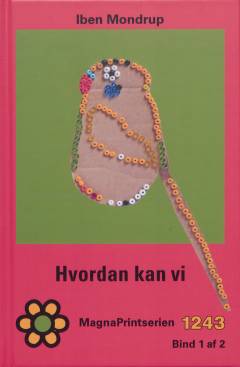 Hvordan kan vi. Bind 1 (Stor skrift)