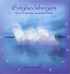 Evighedsbogen : den ny tids stjernetegn, sten og tanker til dagen