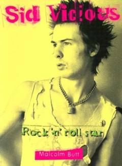 Sid Vicious, rock 'n' roll star