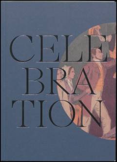 Celebration : king of the arts - son of the people