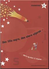 Den lille myre, den store stjerne : skriv og stav i 2. klasse