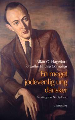 En meget jødevenlig ung dansker : erindringer fra Nazityskland