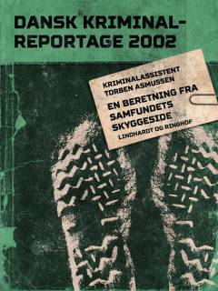 En beretning fra samfundets skyggeside