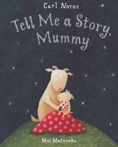 Tell me a story, mummy