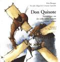 Don Quixote: beretningen om den ædle ridder og hans trofaste væbner