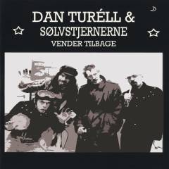 Dan Turèll & Sølvstjernerne vender tilbage