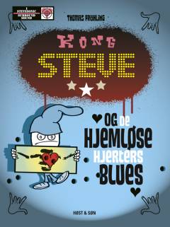 Kong Steve og de hjemløse hjerters blues