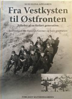 Fra Vestkysten til Østfronten : billeder af en forført generation