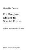 Fra Børglum Kloster til Special Forces : Capt. Chr. Michael Rottbøll (1917-1942)