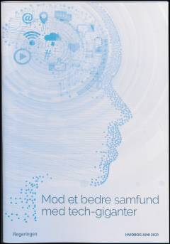 Mod et bedre samfund med tech-giganter : hvidbog