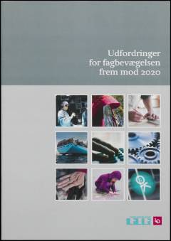 Udfordringer for fagbevægelsen frem mod 2020