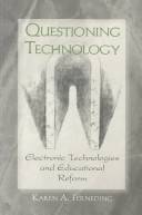 Questioning technology : electronic technologies and educational reform