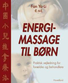 Energimassage til børn : praktisk vejledning for forældre og behandlere
