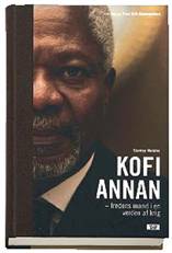 Kofi Annan : fredens mand i en verden af krig