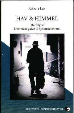 Hav & himmel : efterfulgt af Eremittens guide til hjemmeøkonomi