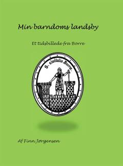Min barndoms landsby : et tidsbillede fra Borre