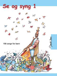 Se og syng. Bind 1 : 158 sange for børn