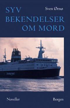 Syv bekendelser om mord : noveller