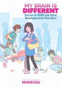 My brain is different : stories of ADHD and other developmental disorders