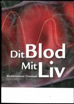 Dit blod - mit liv