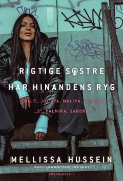 Rigtige søstre har hinandens ryg : Emilie, Joy Aya, Malika, Angela, "S", Palmira, Sandra