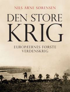 Den store krig : europæernes første verdenskrig