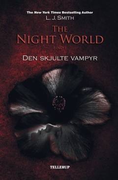 The night world. Bind 1 : Den skjulte vampyr