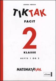 Matematiktak for 2. klasse -- Tiktak, facit