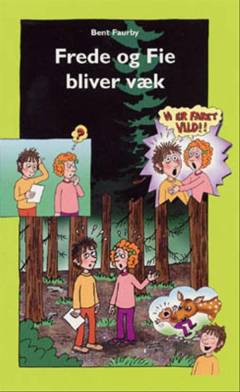 Frede og Fie bliver væk