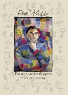 Fra tegneserier til opera : 25 års ækle æventyr