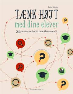 Tænk højt med dine elever : 25 sessioner der får hele klassen med