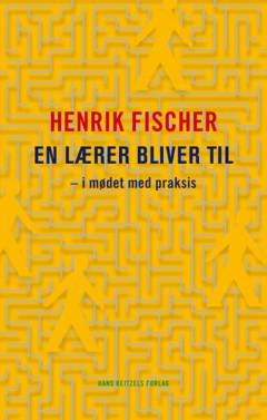 En lærer bliver til : i mødet med praksis