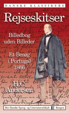 Rejseskitser: Billedbog uden billeder ; Et besøg i Portugal 1866