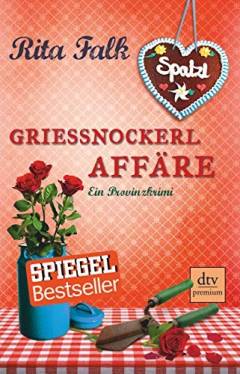 Griessnockerlaffäre : ein Provinzkrimi