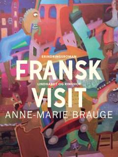 Fransk visit : erindringsroman