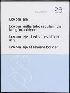 Lov om leje: Lov om midlertidig regulering af boligforholdene: Lov om leje af erhvervslokaler m.v.: Lov om leje af almene boliger