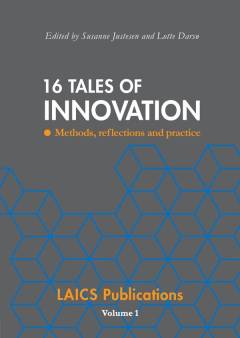 16 tales of innovation : methods, reflections and practice