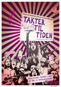 Takter til tiden : politiske sange i det 20. og 21. århundrede
