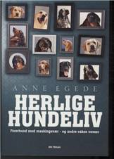 Herlige hundeliv : førerhund med maskingevær - og andre vakse vovser